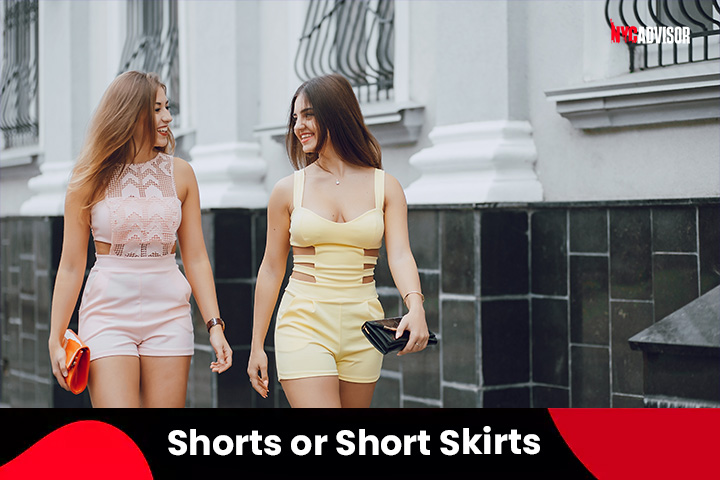 Wear Shorts or Short Skirts