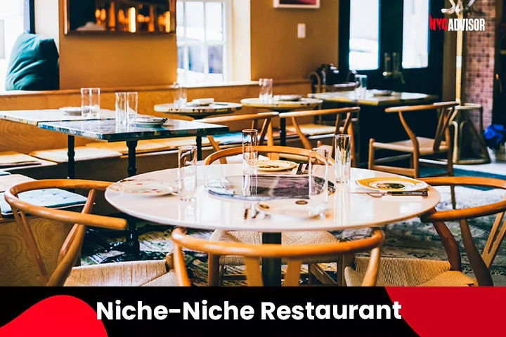 Niche-Niche Restaurant in New York City