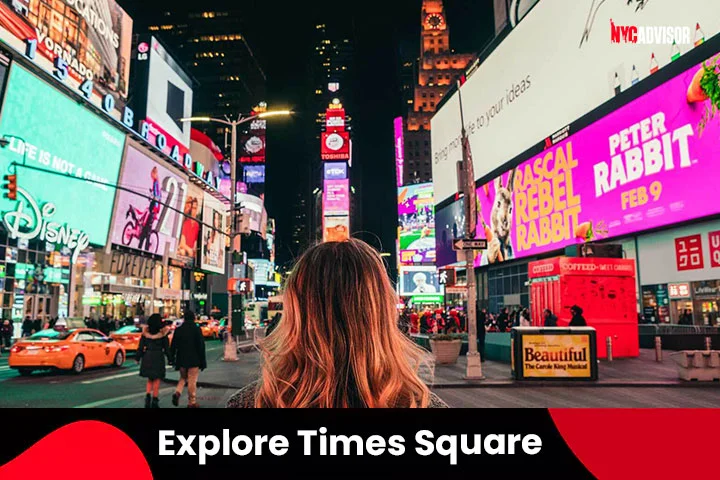 Explore Times Square, The Most Remarkable Things to Do at Night in NYC