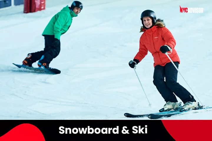 Snowboard & Ski