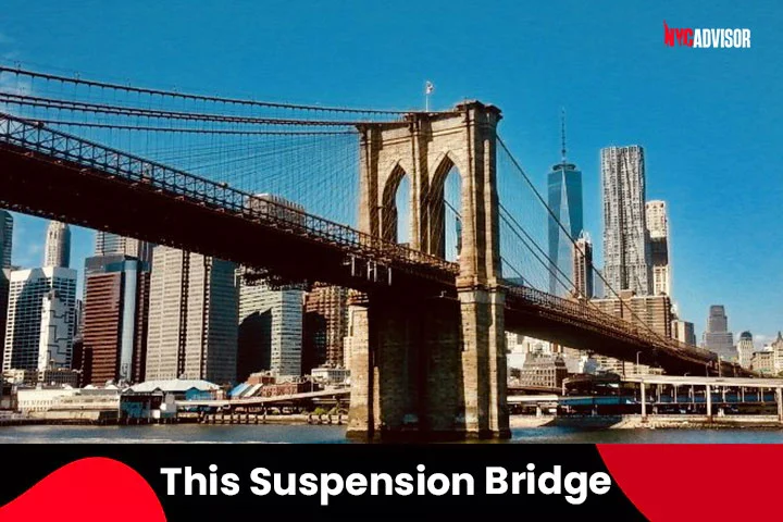 This suspension bridge was the longest in the world when it was built.