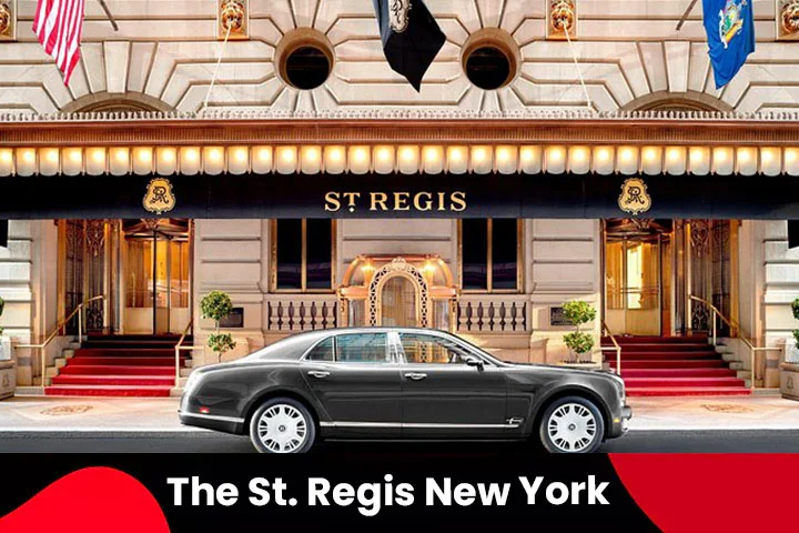 The St. Regis Hotel New York