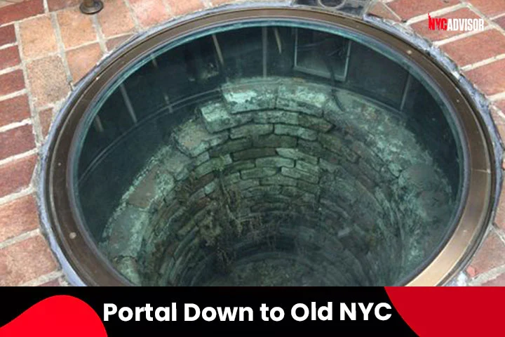 Portal Down to Old New York in Manhattan, NYC,